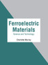 Ferroelectric Materials