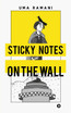 Sticky Notes on the Wall