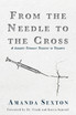 From the Needle to the Cross