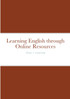 Learning English through Online Resources