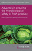 Advances in ensuring the microbiological safety of fresh produce