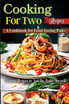 Cooking For Two Recipes