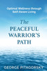 The Peaceful Warriors Path