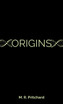 Origins (The Phoenix Project Book Five)