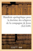 Manifeste apologétique pour la doctrine des religieux de la compagnie de Jesus