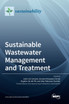 Sustainable Wastewater Management and Treatment