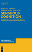 Sensuous Cognition