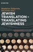 Jewish Translation - Translating Jewishness