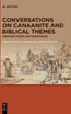 Conversations on Canaanite and Biblical Themes