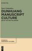 Dunhuang Manuscript Culture