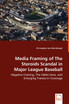Media Framing of The Steroids Scandal in Major League Baseball - Negative Framing, The Fallen Hero, and Emerging Frames in Coverage