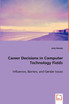 Career Decisions in Computer Technology Fields