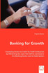 Banking for Growth