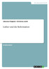 Luther und die Reformation