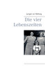Die vier Lebenszeiten