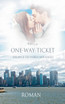 One-Way-Ticket