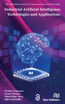 Industrial Artificial Intelligence Technologies and Applications