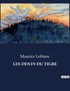 LES DENTS DU TIGRE