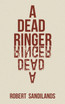 A Dead Ringer