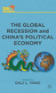 The Global Recession and China's Political Economy