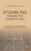 Stumbling Towards the Constitution