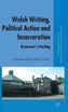 Welsh Writing, Political Action and Incarceration