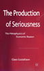 The Production of Seriousness