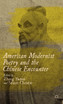American Modernist Poetry and the Chinese Encounter