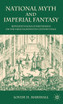 National Myth and Imperial Fantasy