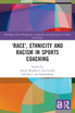 'Race', Ethnicity and Racism in Sports Coaching