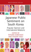 Japanese Public Sentiment on South Korea