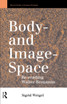 Body-and Image-Space