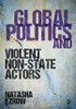 Global Politics and Violent Non-state Actors