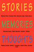 Stories, Memories, Thoughts