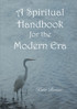 A Spiritual Handbook for the Modern Era