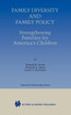 Family Diversity and Family Policy