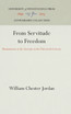 From Servitude to Freedom