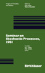 Seminar on Stochastic Processes, 1981