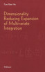 Dimensionality Reducing Expansion of Multivariate Integration