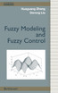 Fuzzy Modeling and Fuzzy Control