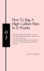 How to bag a high caliber man in 12 weeks