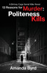 13 Reasons for Murder Politeness Kills