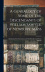 A Genealogy of Some of the Descendants of William Sawyer, of Newbury, Mass
