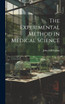 The Experimental Method in Medical Science