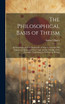 The Philosophical Basis of Theism
