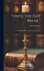 "Until the Day Break "