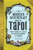Modern Witchcraft Book of Tarot - Your Complete Guide to Understanding the Tarot