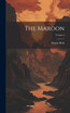 The Maroon; Volume I