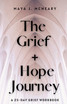 The Grief + Hope Journey