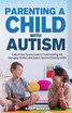 Parenting a Child with Autism